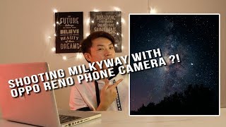 Milkyway With The Oppo Reno 10X Zoom Phone Camera ?