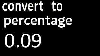 convert 0.09 to percentage, 0,09 decimal to percentage, transform decimals