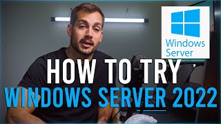 How to Try New Windows Server 2022 for Free