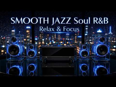 Smooth Jazz & Soul R&B 24/7 – Midnight Jazz Lounge | Relaxing Instrumental Vibes