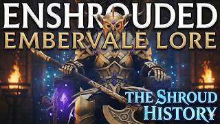 Enshrouded Lore Deep Dive: The Fall of Embervale