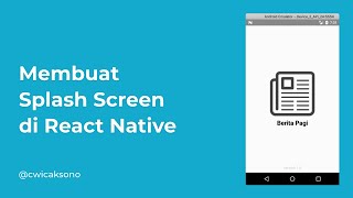 Tutorial React Native Membuat Halaman Splash Screen