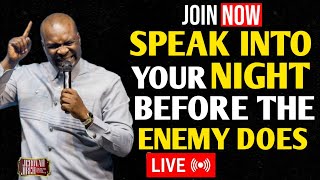 [Friday 28th November, 2025] SPEAK INTO YOUR NIGHT BEFORE THE ENEMY DOES – Apostle Joshua Selman
