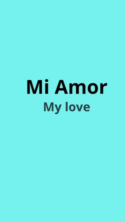 how-to-say-my-love-in-spanish-shorts-spanishvocabulary-spanishvocab