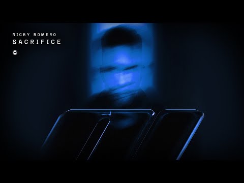 Nicky Romero - Sacrifice (Official Lyric Video)