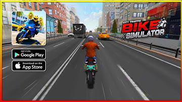 CITY TRAFFIC BIKE SIMULATOR Gameplay Walkthrough [Android, iOS] - Part 1