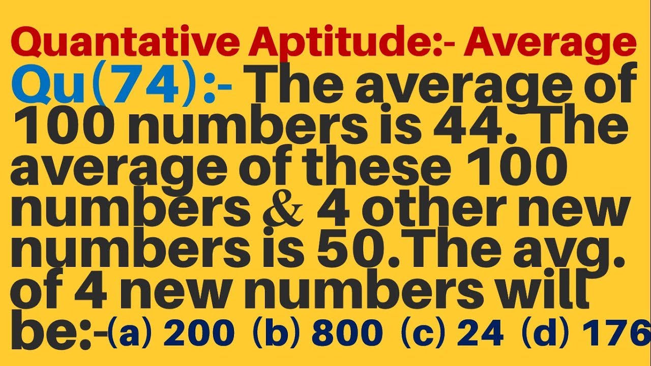 The Average Of 100 Numbers Is 44