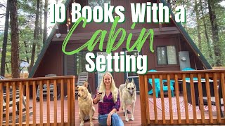 10 Books With an Isolated Cabin Setting 🏕