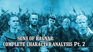 The Sons Of Ragnar Lothbrok Explained Vikings Character Deep Dive