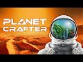 Тэроформирование мха на 68% в The Planet Crafter. Думаем об расстановке. Открываем новые горизонты!