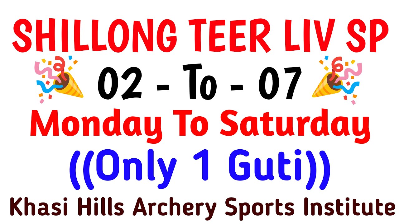 Shillong Teer Live - One Week Booking Number - 02-02-2026 To 07-02-2026  @Shillong Teer Result 🔴