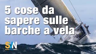 5 cose da sapere sulle barche a vela  IO Navigo  SVN solovelanet