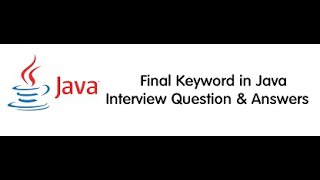 Interview questions on the final keyword in JAVA