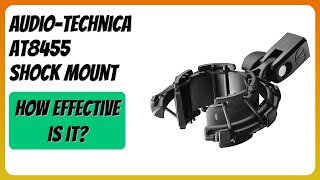 REVIEW (2026): Audio-Technica AT8455 Shock Mount. Features