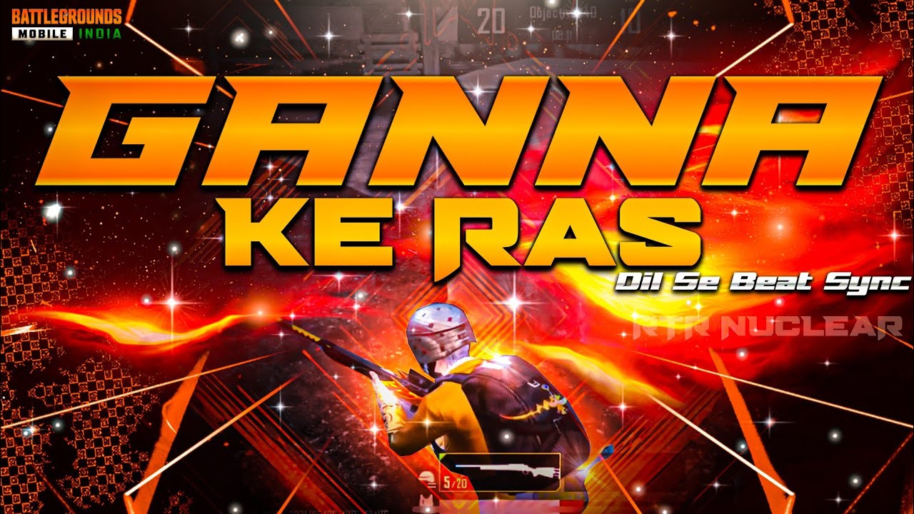 Ganna Ke Ras - Pubg Montage | Bhojpuri Pubg Montage | RTR NUCLEAR | Samar Singh | Beat Sync Montage