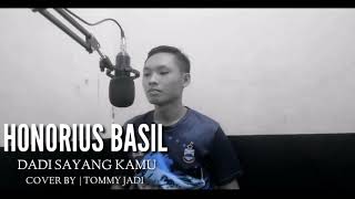 DADI SAYANG KAMU | COVER BY | TOMMY JADI