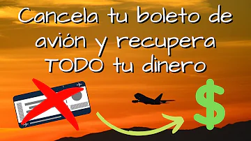 ¿Cómo comprar un vuelo y luego cancelarlo?