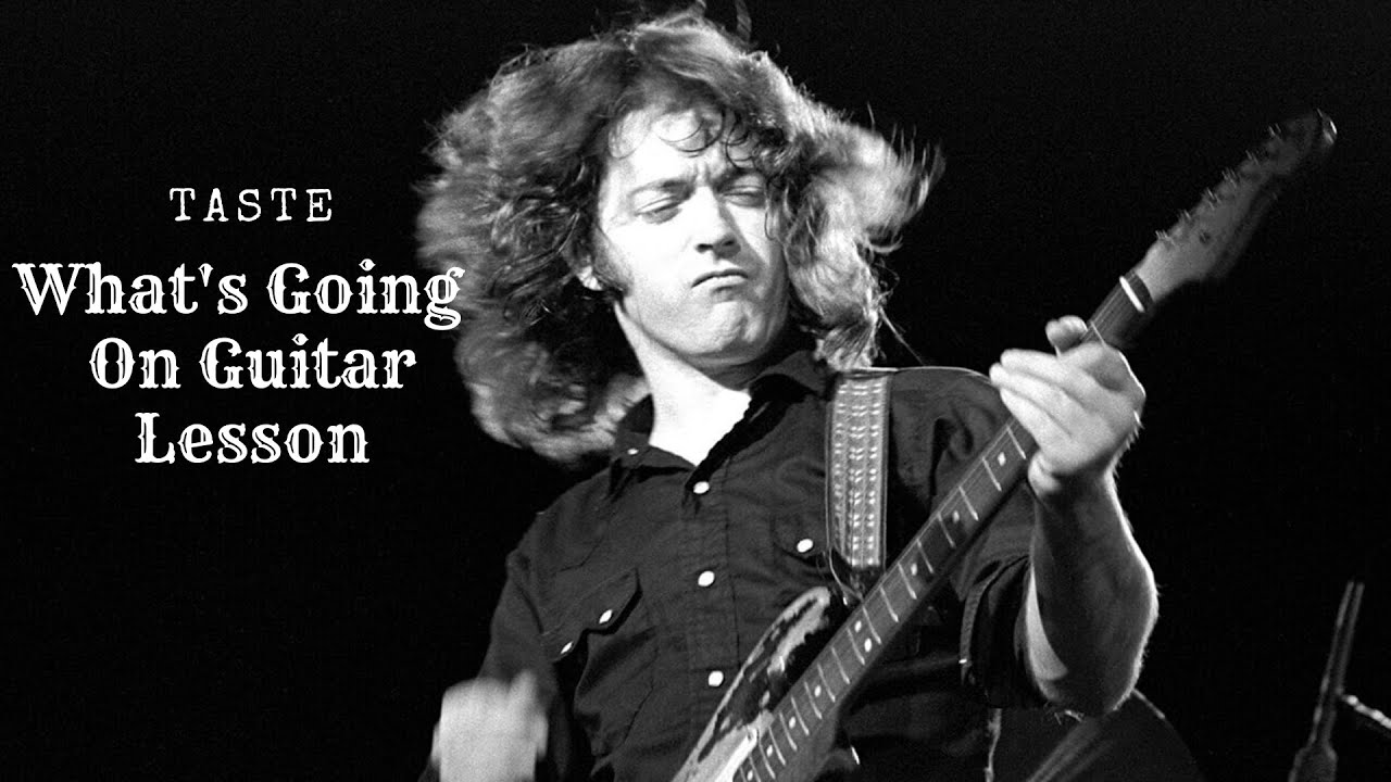 Taste - What's Going On Guitar Lesson