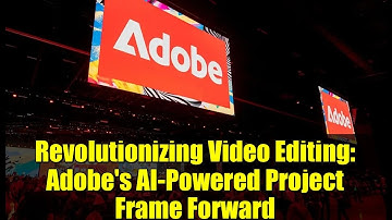 Revolutionizing Video Editing: Adobe