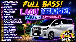 Full Bass! DJ Kerinci Breakbeat - Teman Santai Terbaik