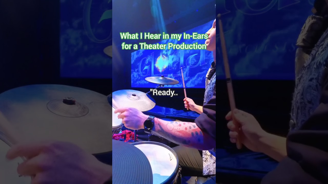 What I Hear in my In-Ears for a Theater Production