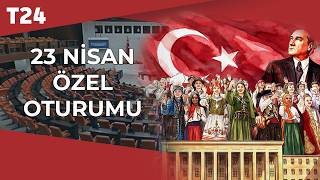 23 Nisan Özel Oturumu