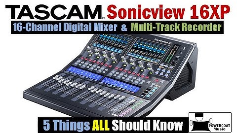 TASCAM Sonicview 16XP 16-Channel Digital Mixer & Multi-Track Recorder: 5 Things All Should Know