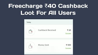 Freecharge ₹40 Cashback Bug | Freecharge scan & pay loot offer | Freecharge new loot offer