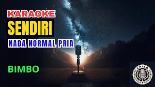 Bimbo  Sendiri Karaoke Nada Normal Pria