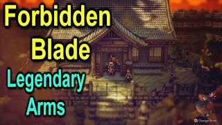 Forbidden Blade | Legendary Arms | Octopath Traveler 2