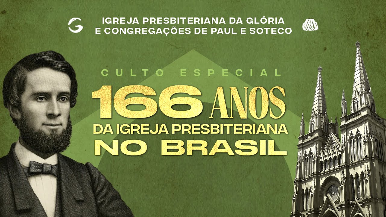 166 anos da Igreja Presbiteriana | Igreja Presbiteriana da Glória | 12/08/2025