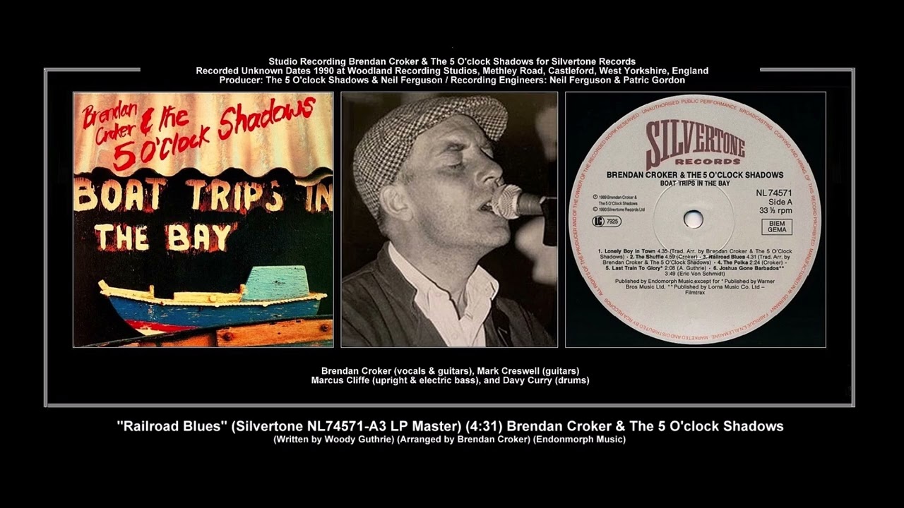 *(1990) Silvertone NL74571-A3 ''Railroad Blues'' (LP Master) Brendan Croker & The 5 O'clock Shadows