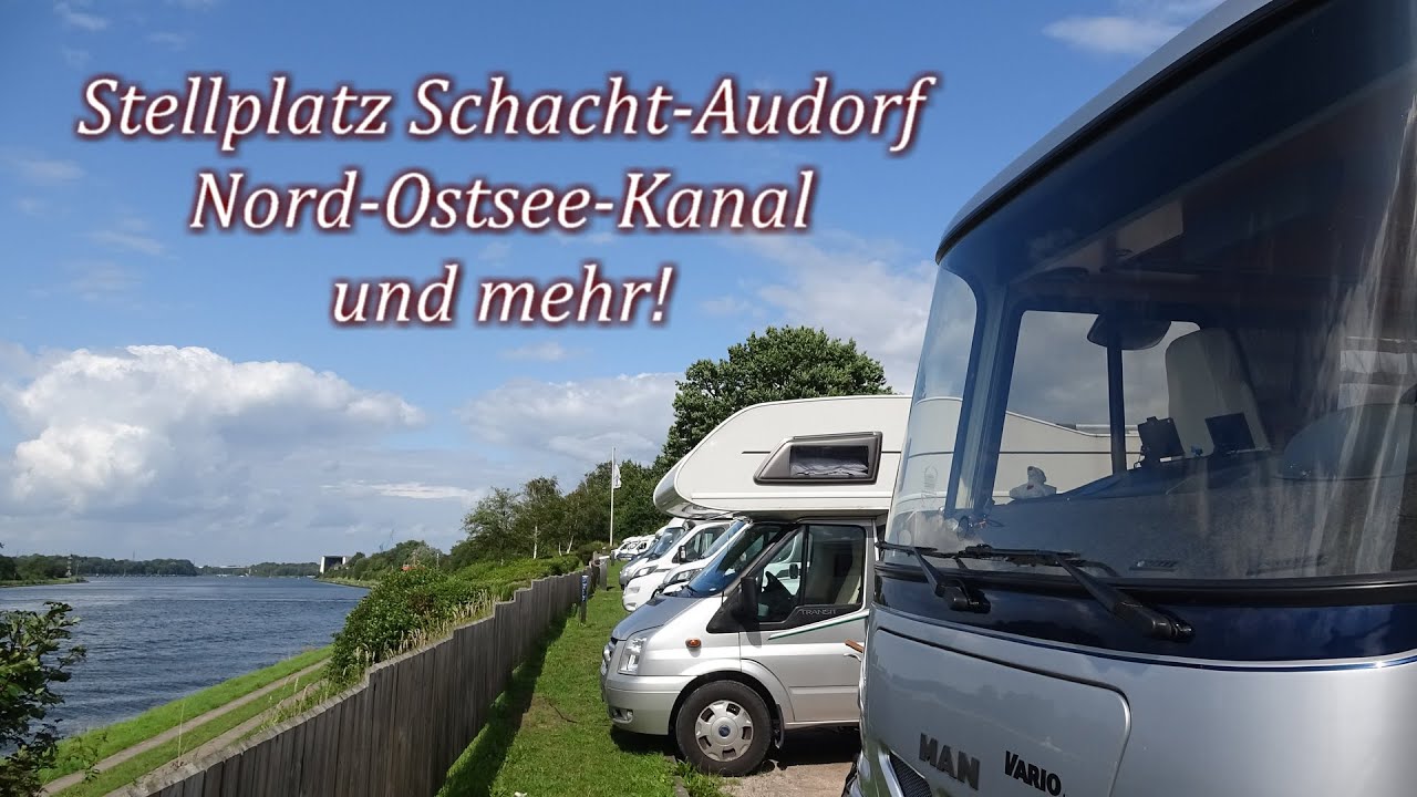 Stellplatz Schacht-Audorf am NOK und mehr!