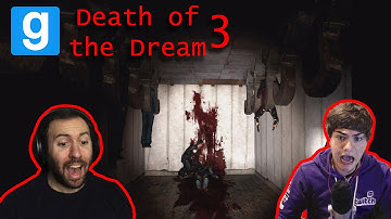 GMod Horror Map: Death of the Dream Part 3: ONLY ONE CAN SURVIVE
