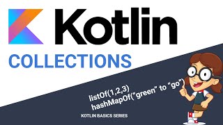 Kotlin Collections in 15 minutes