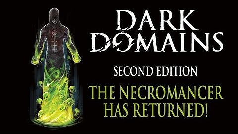 Now on Kickstarter: Dark Domains - Second Edition