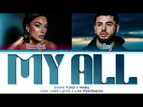 NOIZY Elvana Gjata My All Color Coded Lyrics English Translation 