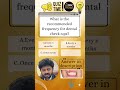 ఎన్ని నెలలకు డెంటల్‌ డాక్టర్‌ను కలవాలి || How Often Should One Go For Dental Check up? || #shorts