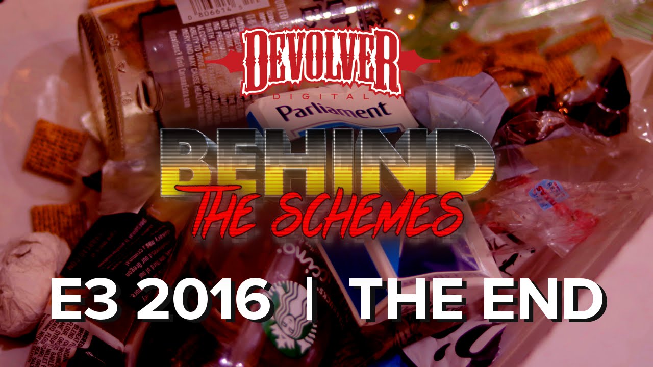 Behind the Schemes @ E3 2016 THE END