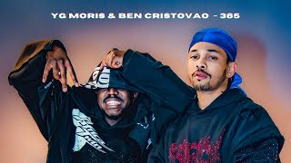 YG Moris & Ben Cristovao - 365 (Official video)