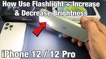 iPhone 12: How to Use Flashlight + Increase/Decrease Brightness