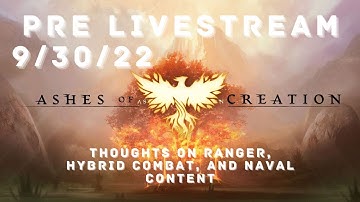 Ashes of Creation - Pre-September Livestream Thoughts & Predictions - Ranger Reveal + Hybrid Combat