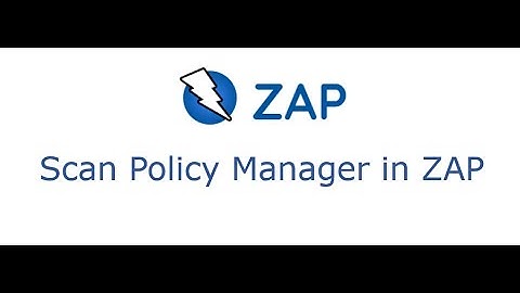 Part 21 - Scan Policy Manager in ZAP