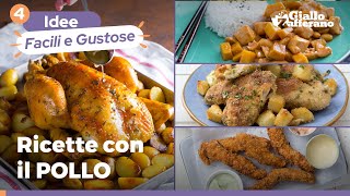 4 RICETTE SAPORITE con il POLLO! Secondi piatti facili, veloci e super gustosi! 