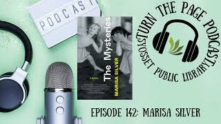 Turn the Page Podcast– Episode 142B: Marisa Silver