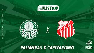 PALMEIRAS X CAPIVARIANO - 21/02/2026 - PAULISTÃO - AO VIVO