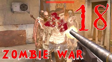 Zombie War -the last Survivor Gaming (Android/iOS) Part-18| watchgamingseries