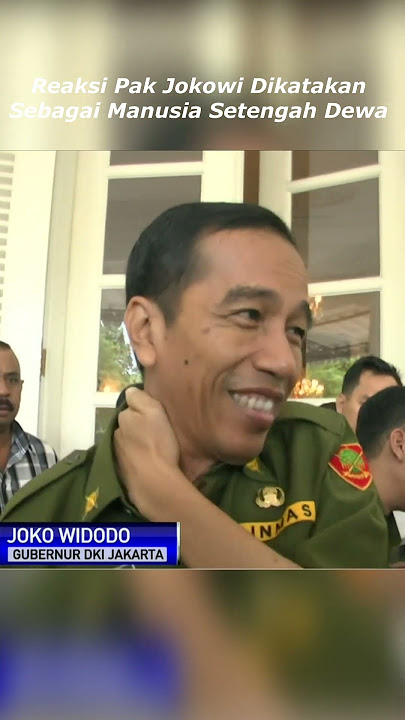 Pak Jokowi Manusia Setengah Dewa...