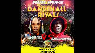 Dancehall 2022 Skeng Vs Skillibeng By Deejay Smudge