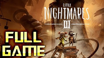 Little Nightmares 3 | 4K Full Game Walkthrough | No Commentary
